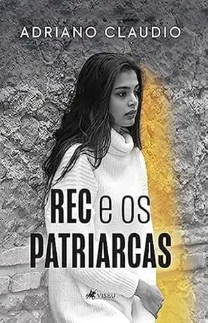 Capa do livro Rec e os Patriarcas - Adriano Claudio
