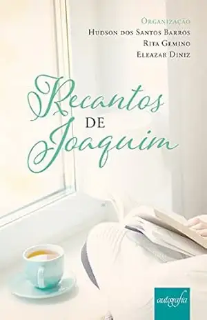 Recantos de Joaquim – Hudson dos Santos Barros