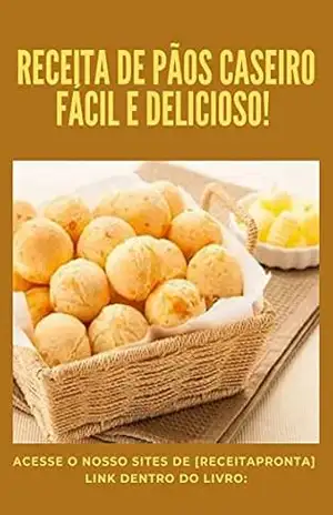 Receita de Pãos caseiro: fácil e delicioso! – igor santos Receita de Pãos caseiro: fácil e delicioso! – igor santos