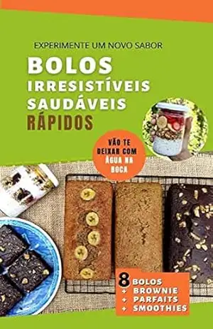 Receitas | Bolos Irresistíveis e Saudáveis – Alvarez