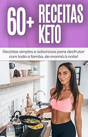 Capa do livro RECEITAS CETOGÊNICAS: Mais de 60 receitas keto deliciosas e fáceis de preparar para todas as refeições do dia, torne–se mais magro e saudável com a dieta cetogênica (keto) (Keto – Dieta Cetogênica) - Juliana  Stuppiello