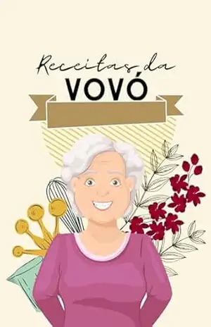 Receitas da vovó – Thiago de Jesus