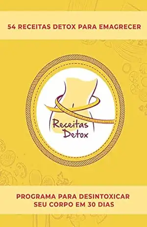 Receitas Detox: 54 Receitas para Emagrecer – Marcelo Santiago