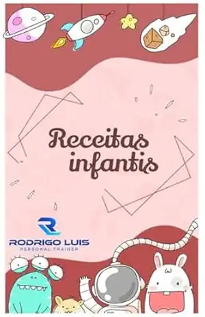 Capa do livro Receitas Infantis - Rodrigo Luis Oliveira Santos