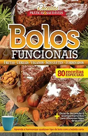 Capa do livro Receitas Práticas e Saudáveis – Bolos Funcionais - Equipe Coquetel