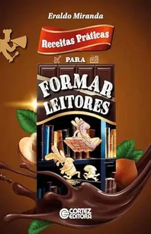 Receitas práticas para formar leitores – Eraldo Miranda Receitas práticas para formar leitores – Eraldo Miranda