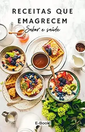 Receitas Que Emagrecem: Sabor e Saúde – Daniele cavalcantt Receitas Que Emagrecem: Sabor e Saúde – Daniele cavalcantt