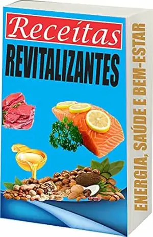 Receitas Revitalizantes – R. Netto