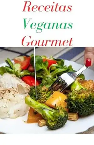 Capa do livro Receitas Veganas Gourmet - Bareto