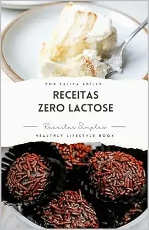 Receitas Zero Lactose: Receitas Sem Lactose Para Intolerantes – Talita Abílio