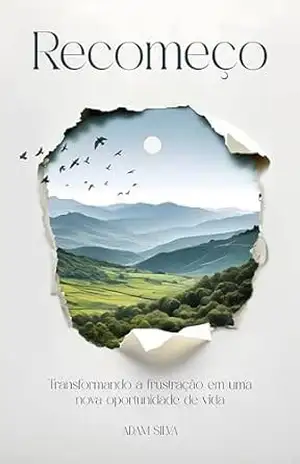 Capa do livro Recomeço: Transformando a frustração em uma nova oportunidade de vida - Adam Silva