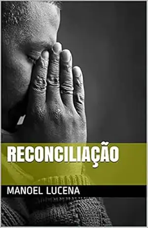RECONCILIAÇÃO – MANOEL  LUCENA