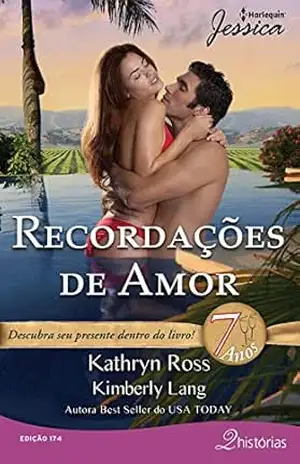 Recordações de Amor (Harlequin Jessica Livro 174) – Kimberly Lang