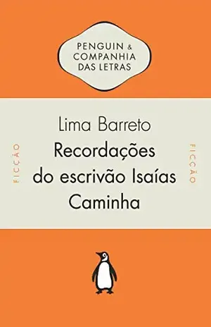 Recordações do escrivão Isaías Caminha – Lima Barreto Recordações do escrivão Isaías Caminha – Lima Barreto