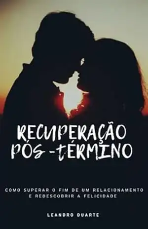 Recuperação Pós–Término – Leandro Duarte