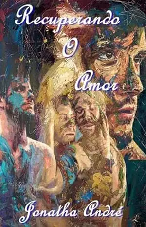 Recuperando O Amor – Jonatha André Recuperando O Amor – Jonatha André