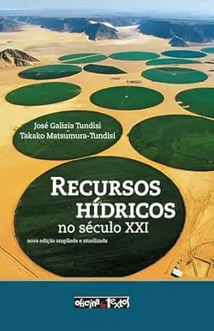 Recursos Hídricos no Século XXI – José G. Tundisi Recursos Hídricos no Século XXI – José G. Tundisi
