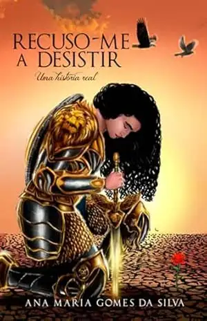 Capa do livro Recuso–me A Desistir - Ana Maria Gomes Da Silva