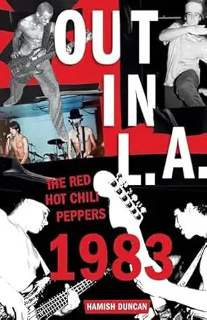 Capa do livro Red Hot Chili Peppers: out in L.A (em português) - Hamish Duncan