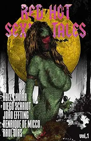 Red Hot Sexy Tales: Volume 1 – Abel Cavira