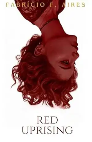 RED UPRISING – Fabrício  F. Aires