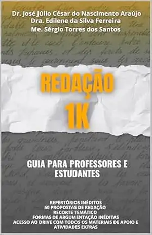REDAÇÃO 1K: Guia para professores e estudantes – José Júlio César  Araújo
