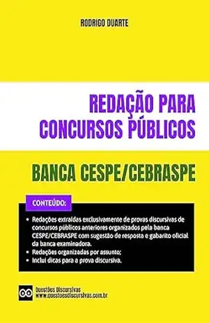 Redação CESPE CEBRASPE – Provas Discursivas de Concursos Públicos – 2025: Redações extraídas exclusivamente de provas discursivas de concursos públicos anteriores com sugestão de resposta – RODRIGO DUARTE