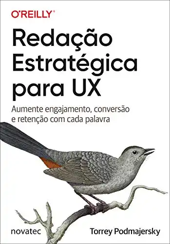 Baixar Redação Estratégica para UX: Aumente engajamento, conversão e retenção com cada palavra pdf, epub, mobi, eBook