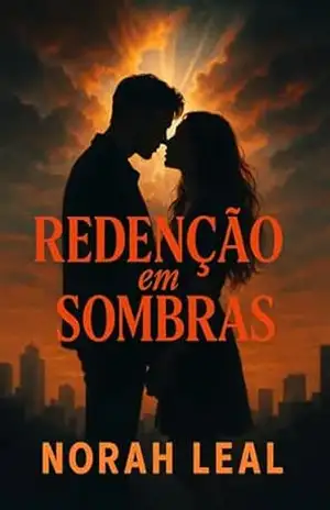 Redenção em Sombras – Norah Leal