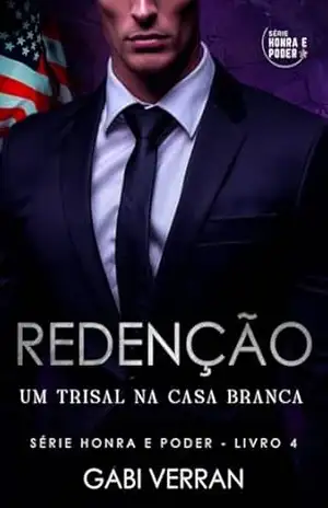 REDENÇÃO: Um Trisal na Casa Branca – Gabi Verran