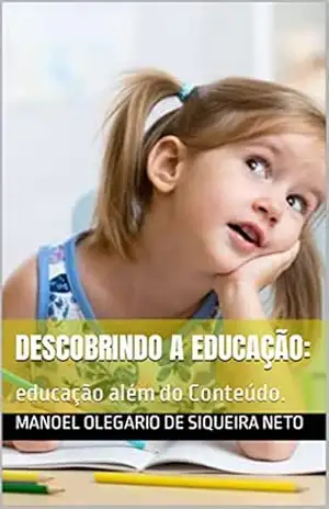 Redescobrindo a educação:: Aprendizagem nas “distrações”. – Manoel  Olegario de Siqueira Neto
