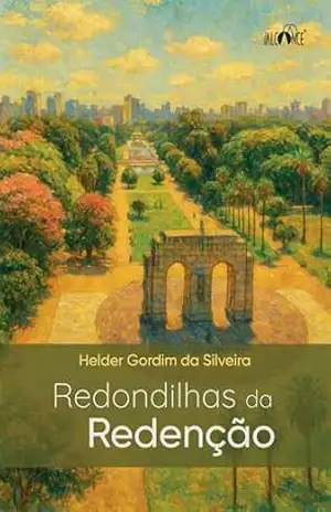 Redondilhas da Redenção – Helder Gordim da Silveira