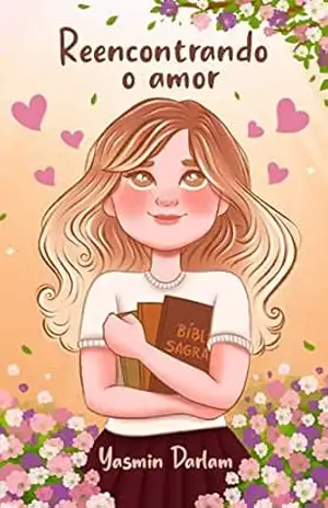 Reencontrando o Amor – Yasmin  Darlam