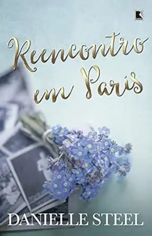 Capa do livro Reencontro em Paris - Danielle Steel