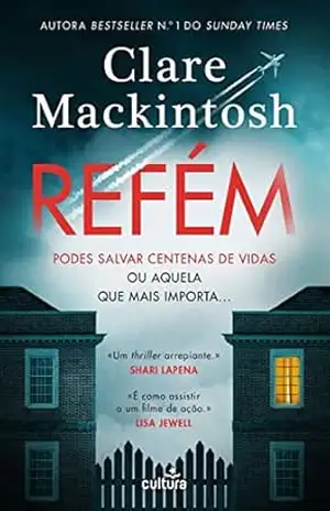 Refém – Clare Mackintosh Refém – Clare Mackintosh