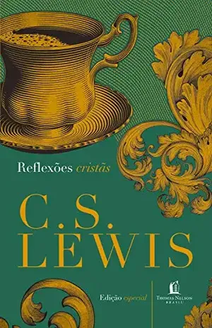 Capa do livro Reflexões cristãs - C.S. Lewis