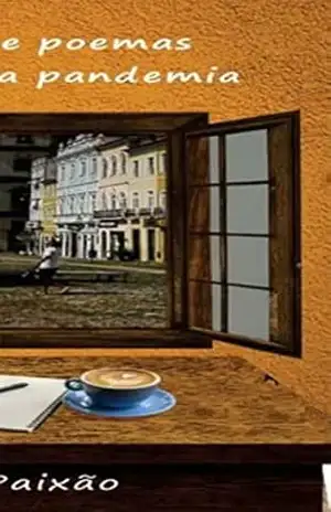 Reflexões E Poemas Durante Uma Pandemia – Rute Paixão