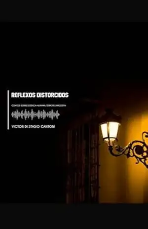 Reflexos Distorcidos: Contos Psicológicos – Victor  Cantoni