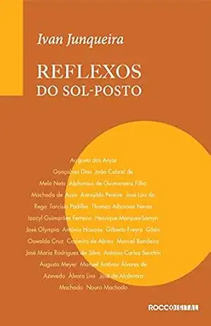 Reflexos do sol–posto – Ivan Junqueira Reflexos do sol–posto – Ivan Junqueira