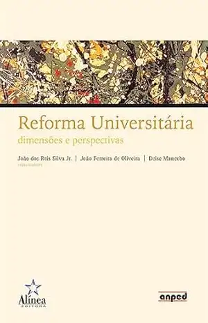 Capa do livro Reforma Universitária: Dimensões e perspectivas - João dos Reis Silva Jr. (org.)