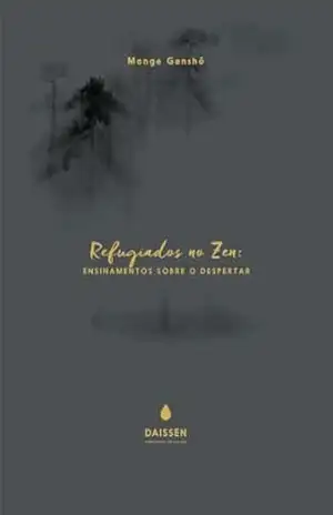Capa do livro Refugiados no Zen: Ensinamentos sobre o Despertar - Monge Genshō