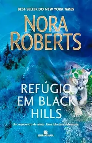 Refúgio em Black Hills – Nora Roberts