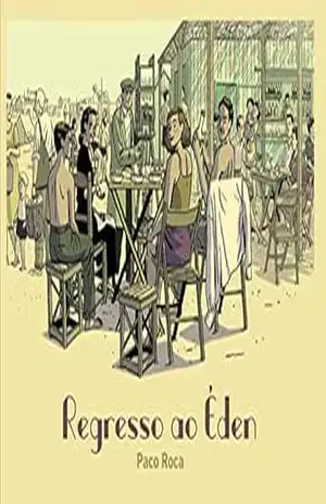 Regresso ao Éden – Paco Roca