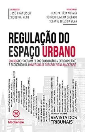 Regulação do espaço urbano – Irene Patrícia Nohara