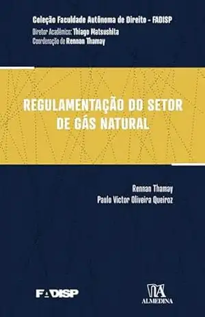 Capa do livro Regulamentação do Setor de Gás Natural (FADISP) - Paulo Victor Oliveira Queiroz