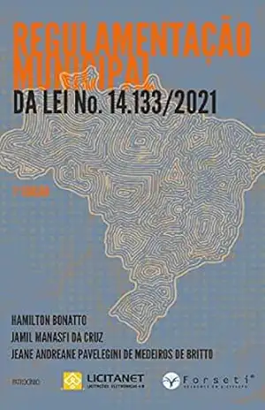 Capa do livro Regulamentação Municipal da Lei No. 14.133/2021 - Hamilton Bonatto