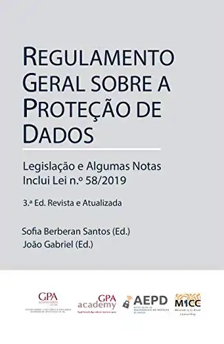 Baixar Regulamento Geral sobre a Proteção de Dados: Legislação e Algumas Notas – Inclui Lei n.º 58/2019 pdf, epub, mobi, eBook