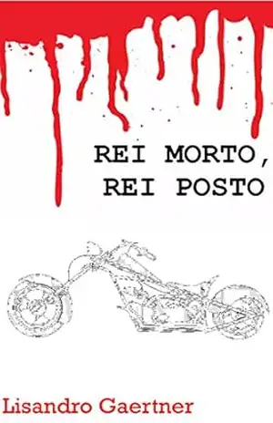 Rei morto, Rei Posto - Lisandro Gaertner