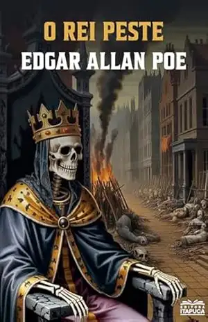 Rei Peste – Edgar Allan Poe