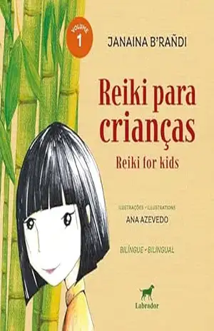 Reiki para crianças: Reiki for kids – Janaina B’rãndi Reiki para crianças: Reiki for kids – Janaina B’rãndi